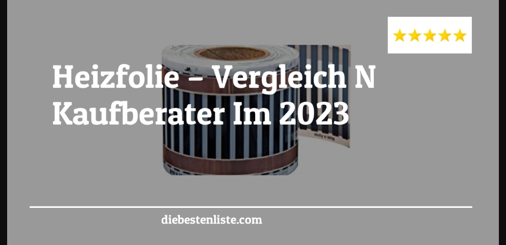 Heizfolie – Vergleich & Kaufberater Im 2023