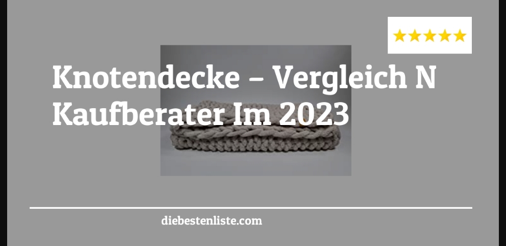 Knotendecke – Vergleich & Kaufberater Im 2023