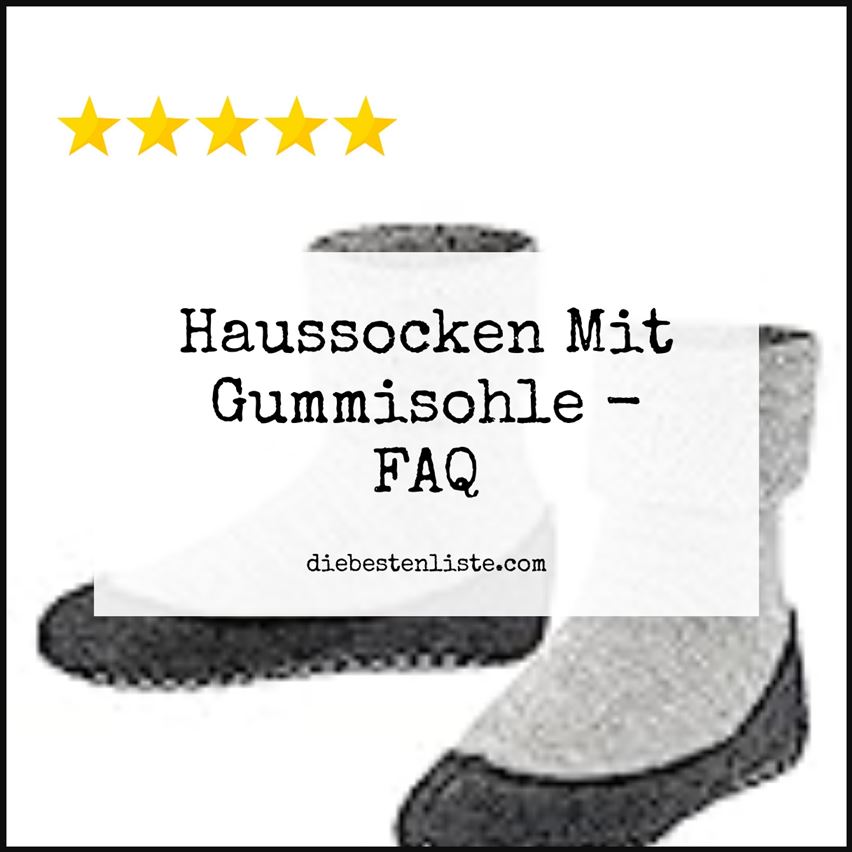 Haussocken Mit Gummisohle - FAQ