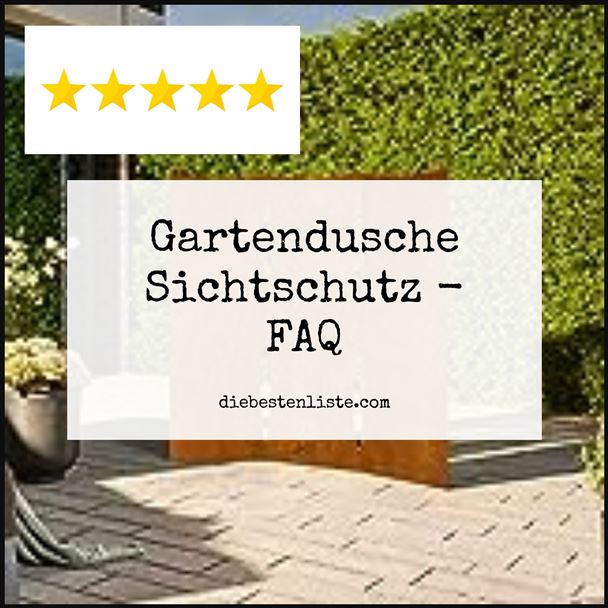 Gartendusche Sichtschutz - FAQ